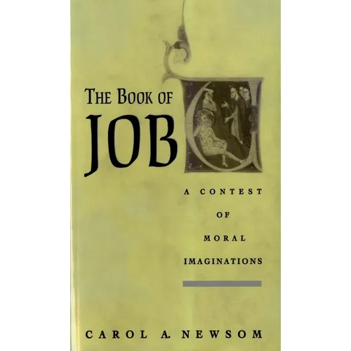The Book of Job: A Contest of Moral Imaginations - Paperback