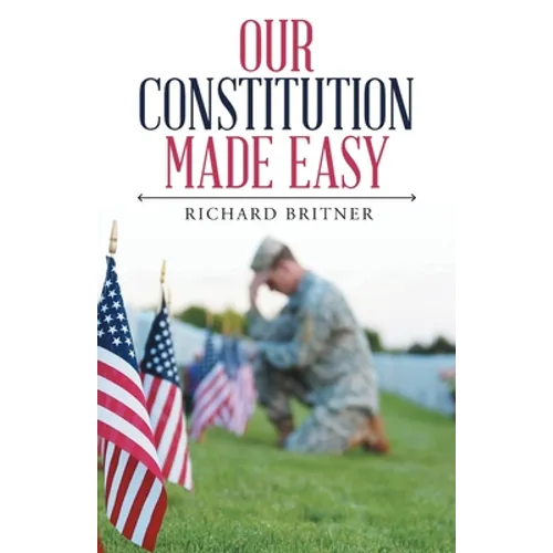 Our Constitution Made Easy - Paperback