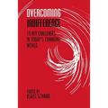 Overcoming Indifference: 10 Key Challenges in Today's Changing World - Paperback