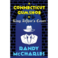 A Connecticut Gumshoe in King Arthur's Court - Paperback