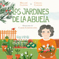 Los Jardines de la Abuela - Hardcover