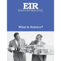 What Is Science?: Executive Intelligence Review; Volume 44, Issue 12 - Paperback