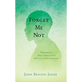 Forget Me Not: Determined That I Would Live My Life as God Intended - Hardcover