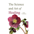 The Science and Art of Healing - Paperback