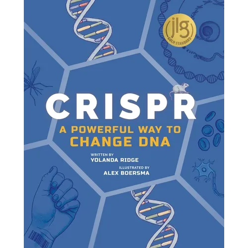 Crispr: A Powerful Way to Change DNA - Hardcover