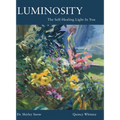 Luminosity: The Self-Healing Light In You - Hardcover