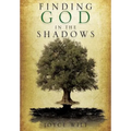 Finding God in the Shadows - Paperback