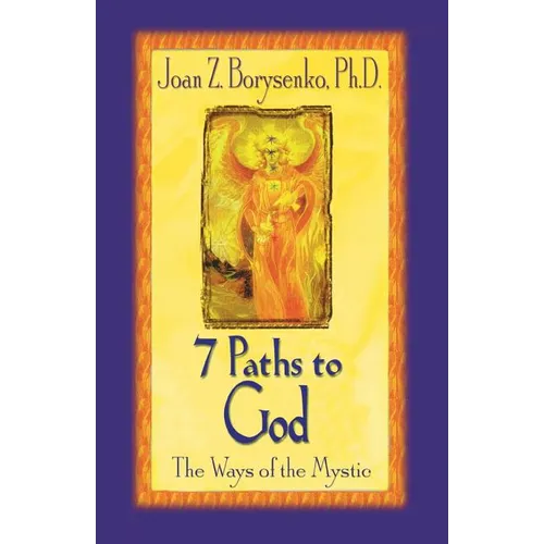 7 Paths to God: The Ways of the Mystic - Paperback