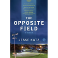 The Opposite Field - Paperback