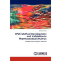 HPLC Method Development and Validation in Pharmaceutical Analysis - Paperback