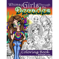 Whimsy Girls Through the Decades Coloring Book - Paperback