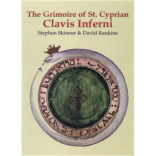 The Grimoire of St. Cyprian: Clavis Inferni - Hardcover