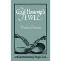 The Good Housewife's Jewel - Hardcover