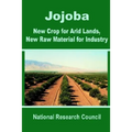 Jojoba: New Crop for Arid Lands, New Raw Material for Industry - Paperback