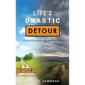 Life's Drastic Detour - Paperback