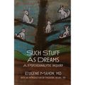 Such Stuff As Dreams - Paperback