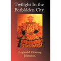Twilight in the Forbidden City - Paperback