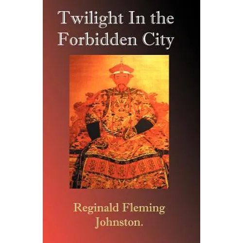 Twilight in the Forbidden City - Paperback