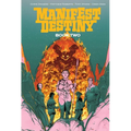 Manifest Destiny Deluxe Book Two - Hardcover