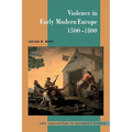 Violence in Early Modern Europe 1500 1800 - Paperback