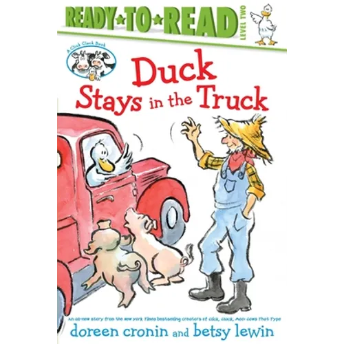 Duck Stays in the Truck/Ready-To-Read Level 2 - Hardcover