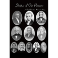 Sketches of Our Pioneers - A Brief Restoration Movement History: To Which is Added the Autobiography of Chester Bullard and a Sketch of Frederick Powe - Paperback