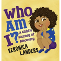 Who Am I?: A Child's Journey of Discovery - Hardcover