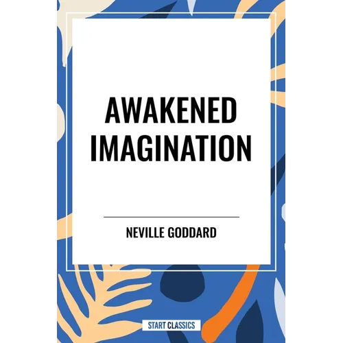 Awakened Imagination - Hardcover