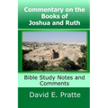 Commentary on the Books of Joshua and Ruth: Bible Study Notes and Comments - Paperback