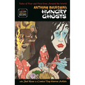 Anthony Bourdain's Hungry Ghosts - Hardcover