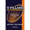 11 Pillars of Confidence: Build & Lead an Empowered YOU - Hardcover
