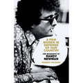 A Few Words in Defense of Our Country: The Biography of Randy Newman - Hardcover