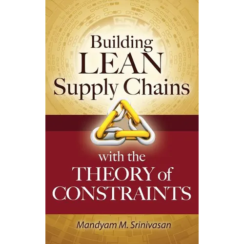 Building Lean Supply Chains with the Theory of Constraints - Hardcover