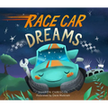 Race Car Dreams - Hardcover