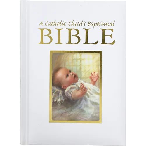 Catholic Child's Baptismal Bible-OE - Hardcover