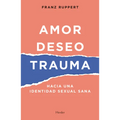 Amor, Deseo, Trauma - Paperback