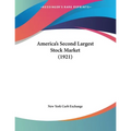 America's Second Largest Stock Market (1921) - Paperback