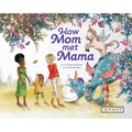 How Mom Met Mama - Hardcover