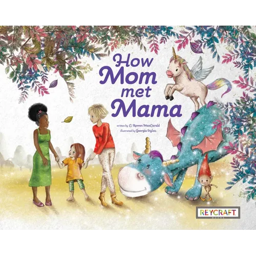 How Mom Met Mama - Hardcover