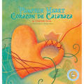 Pumpkin Heart: Corazon de Calabaza - Hardcover