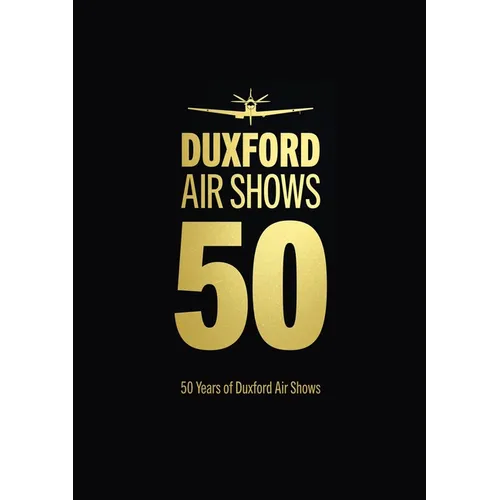 50 Years Duxford Air Shows - Paperback
