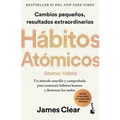 Hábitos Atómicos: Cambios Pequeños, Resultados Extraordinarios / Atomic Habits - Paperback