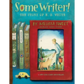 Some Writer!: The Story of E. B. White - Paperback