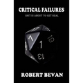 Critical Failures - Paperback
