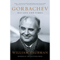 Gorbachev: His Life and Times - Paperback