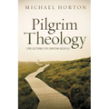 Pilgrim Theology: Core Doctrines for Christian Disciples - Hardcover