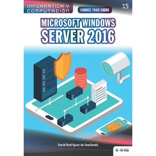 Conoce todo sobre Microsoft Windows Server 2016 - Paperback
