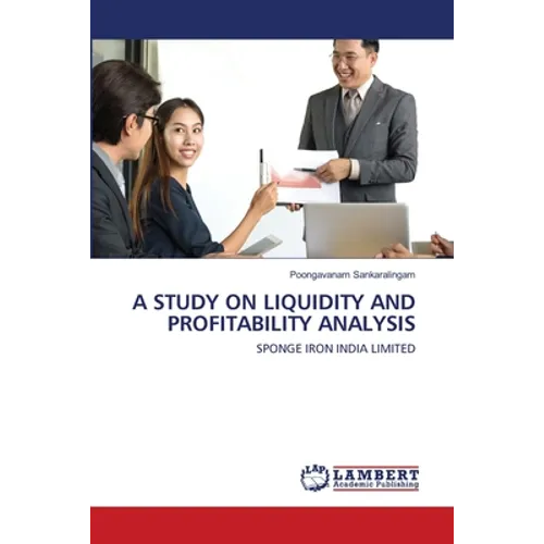 A Study on Liquidity and Profitability Analysis - Paperback