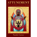 Attunement: The Art and Politics of Feminist Theology - Paperback