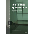 The Politics of Multifaith: The Limits of Legible Religion in Europe - Paperback